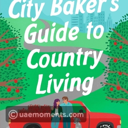 The City Baker’s Guide to Country Living by Louise Miller